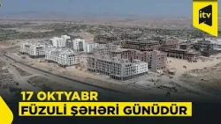 Füzulinin azad olunmasından 6 il ötür: şəhər yenidən dirçəlir