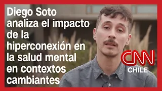 Diego Soto analiza el impacto de la hiperconexión en la salud mental en contextos cambiantes