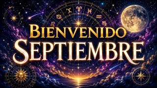 BIENVENIDO SEPTIEMBRE CON ASTROESTEFI LA ONCE EN EL 14 | 1 SEPTIEMBRE 2026