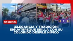 ¡Elegancia y tradición! Siguatepeque brilla con su colorido desfile hípico
