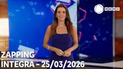 Zapping - 25/03/2026