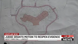 Judge grants motion to reopen evidence in West Park Mall lawsuit