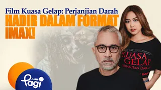 [detikPagi] - Film Kuasa Gelap: Perjanjian Darah Hadir dalam Format IMAX!