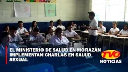 El Ministerio de Salud en Morazán implementan charlas en salud sexual