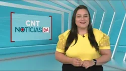 CNT Notícias BA de 17/04/2024 na Íntegra