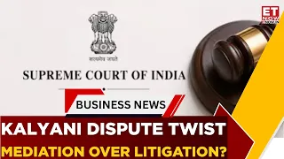 Supreme Court Steps In! Mediation Ordered In Kalyani Family Inheritance Battle | Business News