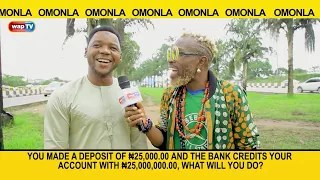 You deposited #25,000.00, and you get an alert for #25,000,000.00. What will you do? - Omonla Voxpop