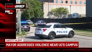 Daily Brief: Mayor addresses violence near UC's campus