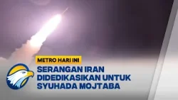 Iran Luncurkan Serangan Balasan Ke-57 Didedikasikan untuk Bayi Mojtaba - [Metro Hari Ini]
