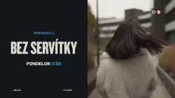 BEZ SERVÍTKY (26.1.2026 o 17:50 na JOJke)