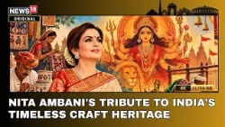 Nita Ambani Celebrates India's Timeless Craftsmanship As Swadesh Eros Marks One Year | N18G