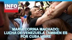María Corina Machado: la lucha de Venezuela también es por Cuba libre María Corina Machado: la lucha de Venezuela también es por Cuba libre