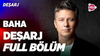 Deşarj 159.Bölüm | (03.06.2026) | Deşarj’ın bu haftaki konuğu: Baha