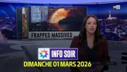 Info soir : Dimanche 01 Mars 2026 Info soir : Dimanche 01 Mars 2026