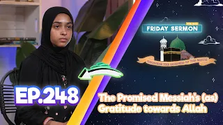FS4KIDS | EP 248: The Promised Messiah's (as) Gratitude Towards Allah