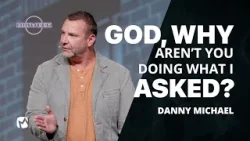 Stop Expecting God To Do Things Your Way | Danny Michael | Midweek | Miracle Channel