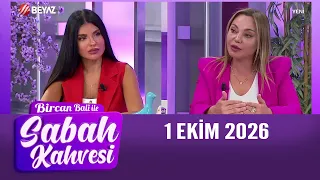 Bircan Bali ile Sabah Kahvesi 1 Ekim 2026