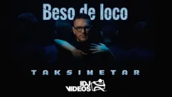 BESO DE LOCO - TAKSIMETAR (OFFICIAL VIDEO)