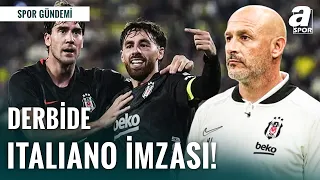 Beşiktaş'ta İtalyan Dokunuşu! | Vincenzo Italiano Derbiye Damgasını Vurdu!