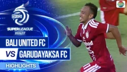 Bali United FC vs Garudayaksa FC - Highlights | BRI Super League 2026/27