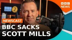 BBC sacks radio presenter Scott Mills after allegations over "historic relationship" | BBC Newscast BBC sacks radio presenter Scott Mills after allegations over "historic relationship" | BBC Newscast