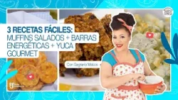 3 Recetas Fáciles: Muffins Salados + Barras Energéticas + Yuca Gourmet