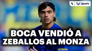 ZEBALLOS LEFT BOCA FOR MONZA: "I ALWAYS DECIDED NOT TO LEAVE BOCA FOR FREE"