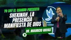 Yo Soy El Camino - Pr. Mauricio Navas - Shekinah La Presencia Manifiesta De Dios Yo Soy El Camino - Pr. Mauricio Navas - Shekinah La Presencia Manifiesta De Dios