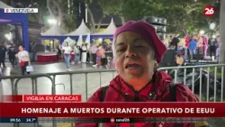 ?LLANTO Y FURIA EN CARACAS | La multitudinaria vigilia por los muertos en el operativo de EEUU