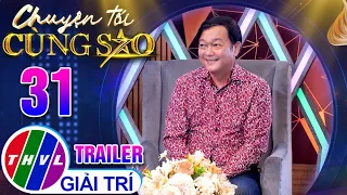 [Trailer] Chuyện Tối Cùng Sao - Tập 31