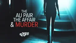 Affairs, fetish website and murder shock nation | 20/20 ‘The Au Pair, the Affair and Murder’ Part 1