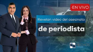Hechos Meridiano | Videos of journalist's murder in Oaxaca released (07/26/24)