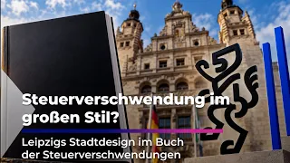 Leipzig's city design in the "Black Book" of wasteful spending | Sachsen Fernsehen