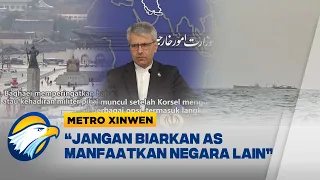Metro Xinwen - Iran Peringatkan Korsel Jangan Terlibat di Selat Hormuz