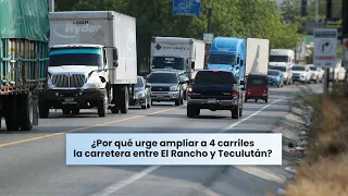 Why is it urgent to expand the highway between El Rancho and Teculután to 4 lanes?