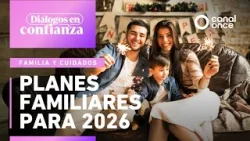 Diálogos en confianza (Familia y cuidados) - Planes familiares para 2026 (30/12/2025)