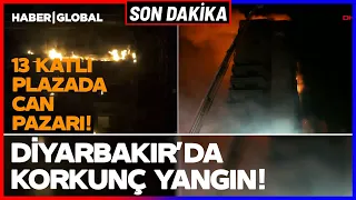BREAKING NEWS: Fire Breaks Out in 13-Story Plaza in Diyarbakir!