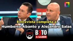 Beto a Saber - OCT 09 - FULL INTERVIEW WITH ALEJANDRO SALAS AND HUMBERTO ABANTO | Willax