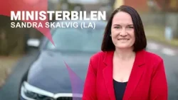 Ministerbilen - Sandra Skalvig (LA)