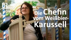 Weißbierkarussell auf dem Oktoberfest: Schaustellerin in fünfter Generation | Wir in Bayern | BR