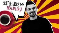 ☕️ #CoffeeTalks w/Arslan Ekşi ☕️ #CoffeeTalks w/Arslan Ekşi