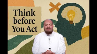 Think before You Act | Devotional Messages | Eps-14 | Sh Alaa Elsayed