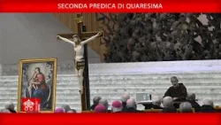 Seconda predica di Quaresima, 13 marzo 2026