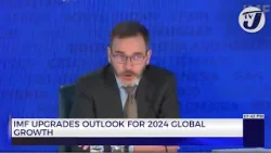 IMF Upgrades Outlook for 2024 Globbal Growth | TVJ Business Day