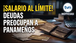 Where does your salary go? These are the debts that worry Panamanians the most