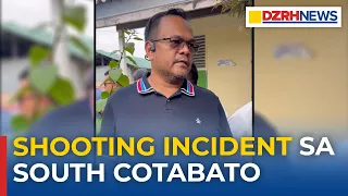 Shooting incident sa South Cotabato, kinumpirma ni Gov. Tamayo