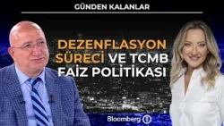 Günden Kalanlar - Dezenflasyon Süreci ve TCMB Faiz Politikası | 6 Ocak 2026