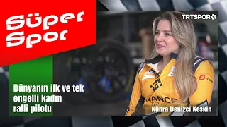Süper Spor Özel | Kübra Denizci Keskin