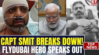 TEARS IN CAPTAIN SMIT’S EYES! Emotional Moment With PM Modi | ET Now | Latest News | Flydubai Horror