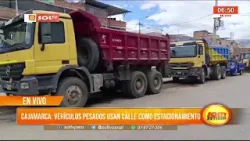 Cajamarca: vehículos pesado usan calle como estacionamiento